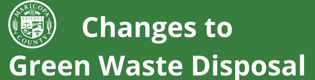 Changes to Green Waste Disposal 